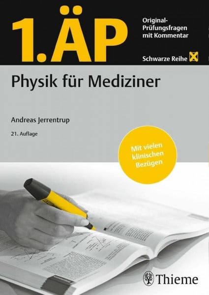 Jerrentrup, Andreas 1. ÄP Physik für Mediziner: Original Prüfungsfragen mit Kommentar (Schwarze Reihe)