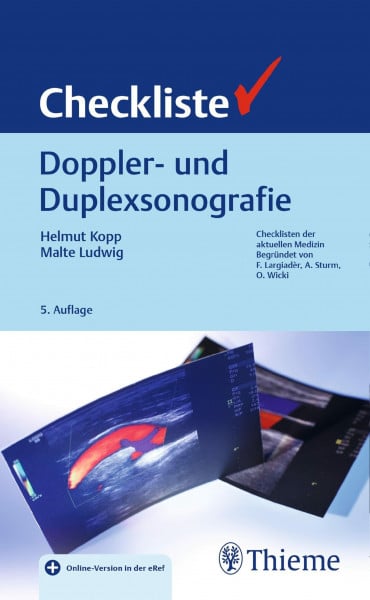 Kopp, Helmut Checkliste Doppler- und Duplexsonografie: zahlreiche neue Abb., über eRef App für iOS und Android auch offline auf Smartphone oder Tablet verfügbar