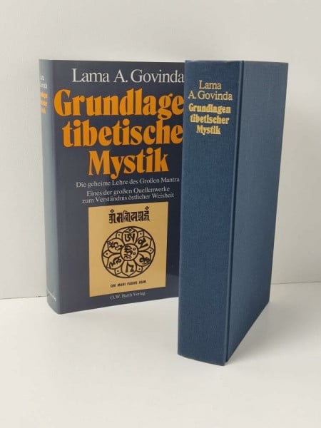Lama Anagarika Govinda Grundlagen tibetischer Mystik - Die Geheimlehre des Großen Mantra