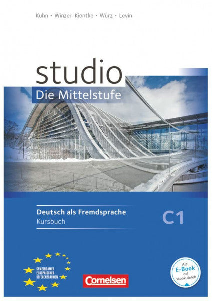 Levin, Sabira Studio: Die Mittelstufe - Deutsch als Fremdsprache - C1: Kursbuch mit Lösungsbeileger (Studio: Die Mittelstufe, C1)