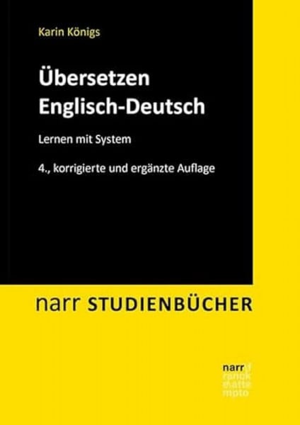 Königs, Karin Übersetzen Englisch-Deutsch: Lernen mit System (Narr Studienbücher)