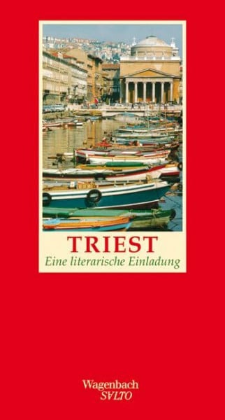 Gaby Wurster Triest - Eine literarische Einladung (Salto)