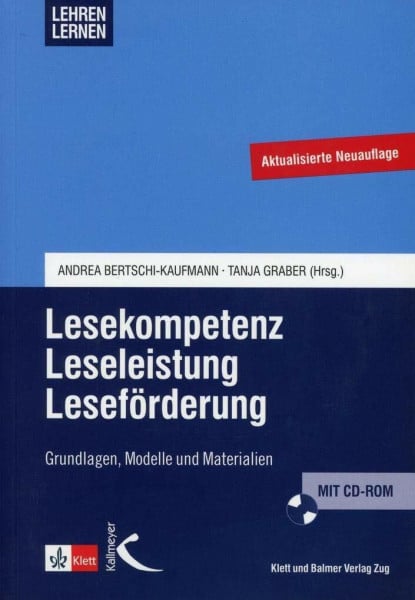 Bertschi-Kaufmann, Andrea Lesekompetenz - Leseleistung - Leseförderung: Grundlagen, Modelle und Materialien