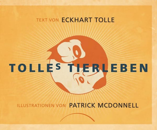 Tolle, Eckhart Tolles Tierleben