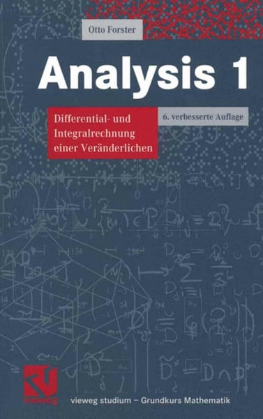 Forster, Otto Analysis 1. Differential- und Integralrechnung einer Veränderlichen (vieweg studium; Grundkurs Mathematik)