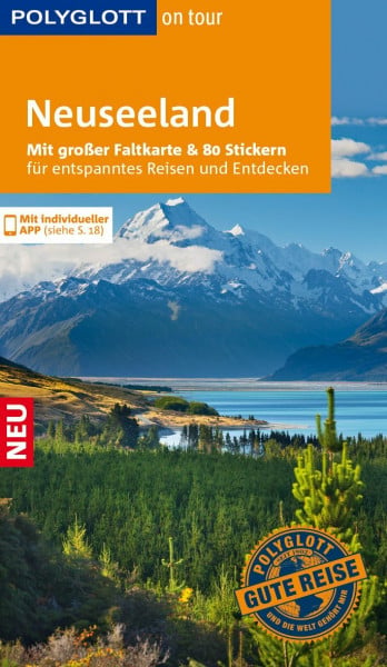 Huy, Stefan POLYGLOTT on tour Reiseführer Neuseeland: Mit großer Faltkarte, 80 Stickern und individueller App