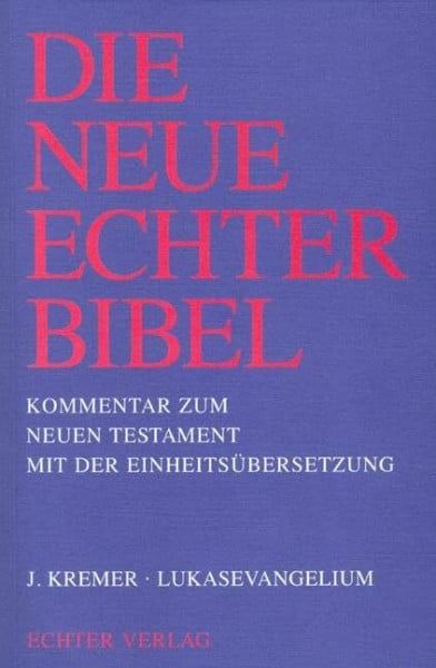 Schnackenburg, Rudolf Die Neue Echter-Bibel. Kommentar: Lukasevangelium: 3. Lieferung