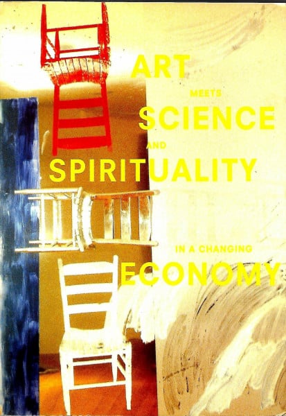 Tisdall, Caroline Art Meets Science and Spirituality in a Changing Economy