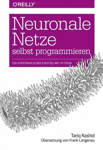 Langenau, Frank Neuronale Netze selbst programmieren: Ein verständlicher Einstieg mit Python