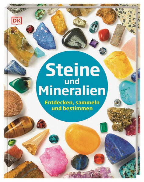 DK Verlag - Kids Steine und Mineralien: Entdecken, sammeln und bestimmen. Reich bebildertes Mineralien-Lexikon. Für Kinder ab 6 Jahren (Steckbriefe)