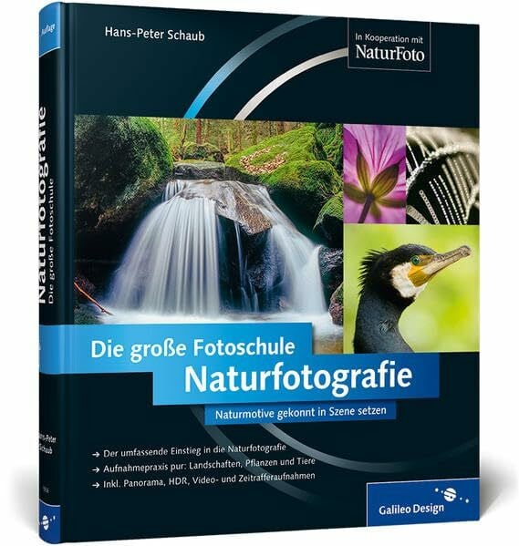 Schaub, Hans-Peter Naturfotografie. Die große Fotoschule (Galileo Design)