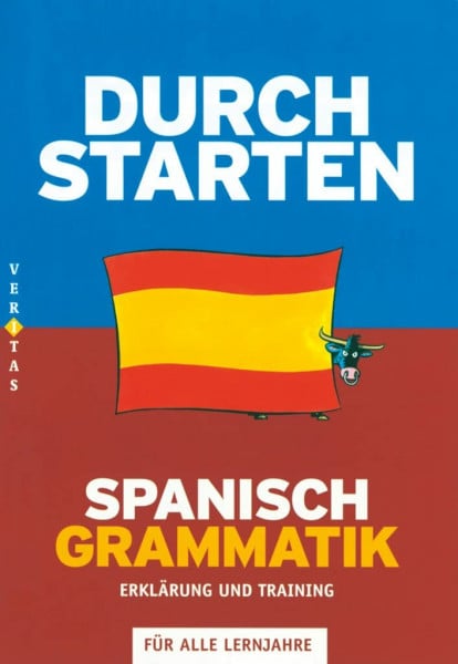 Veegh, Monika Durchstarten Spanisch Grammatik, Coachingbuch: Grammatik - Erklärung und Training - Übungsbuch mit Lösungen (Durchstarten, in Spanisch, Alle Lernjahre)