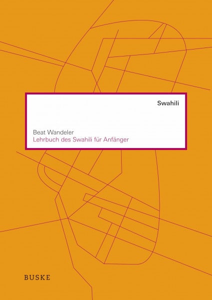 Wandeler, Beat Lehrbuch des Swahili für Anfänger