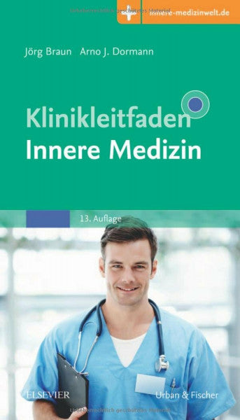 Braun, Jörg Klinikleitfaden Innere Medizin: Mit Zugang zur Medizinwelt