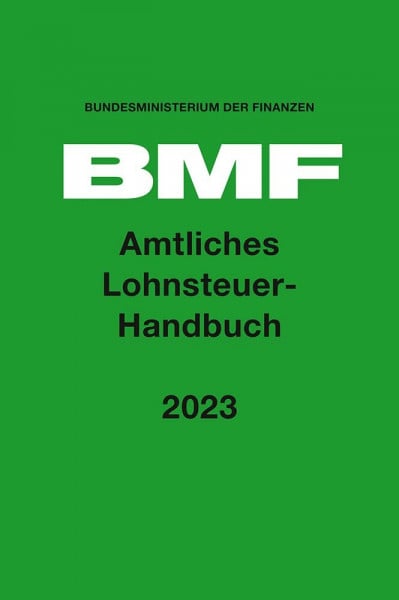 Bundesministerium der Finanzen Amtliches Lohnsteuer-Handbuch 2023