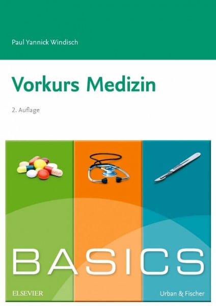 Windisch, Paul Yannick BASICS Vorkurs Medizin