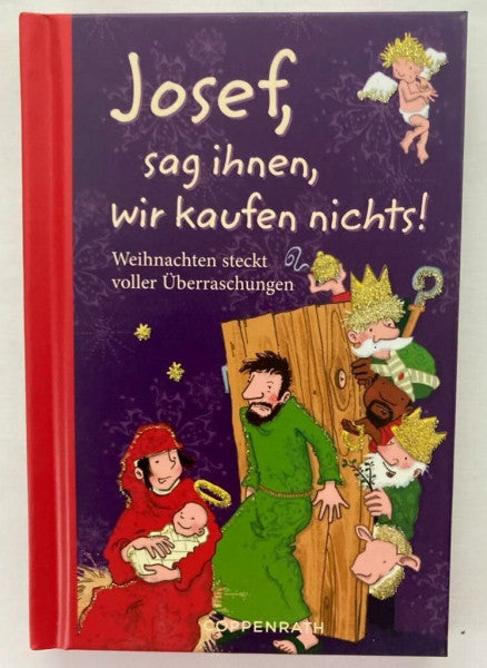 Saleina, Thorsten Josef, sag ihnen, wir kaufen nichts!: Weihnachten steckt voller Überraschungen (Geschenkbücher für Erwachsene)