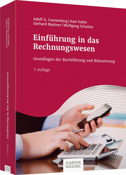 Coenenberg, Adolf G. Einführung in das Rechnungswesen: Grundlagen der Buchführung und Bilanzierung