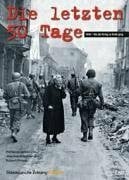 Käppner, Joachim Die letzten 50 Tage: 1945 - Als der Krieg zu Ende ging