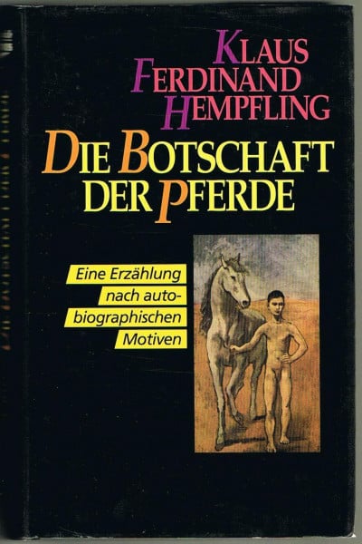 Hempfling, Klaus F. Die Botschaft der Pferde