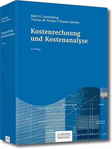 Coenenberg, Adolf G. Kostenrechnung und Kostenanalyse: Inkl. Download-Angebot