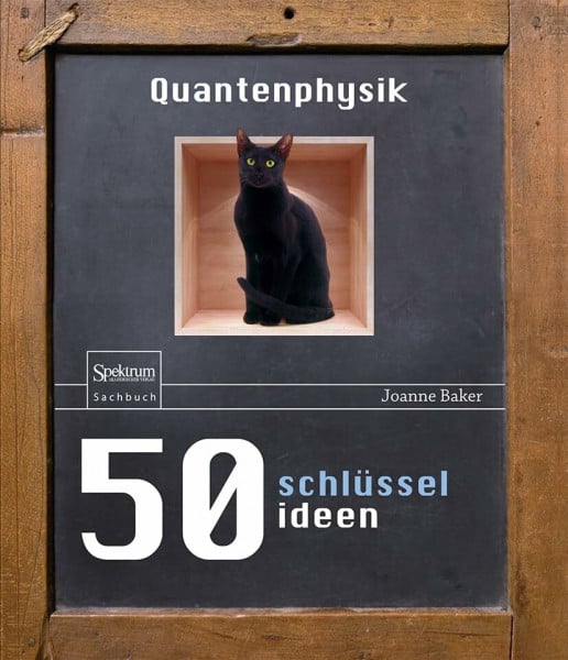 Baker, Joanne 50 Schlüsselideen Quantenphysik