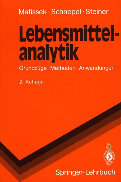 Schnepel, Frank-M. Lebensmittelanalytik: Grundzüge, Methoden, Anwendungen (Springer-Lehrbuch)