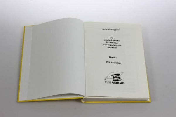 Antonie Peppler Die psychologische Bedeutung homöopathischer Arzneien Bd. 1