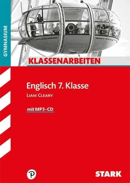 Cleary, Liam STARK Klassenarbeiten Gymnasium - Englisch 7. Klasse (Klassenarbeiten und Klausuren)