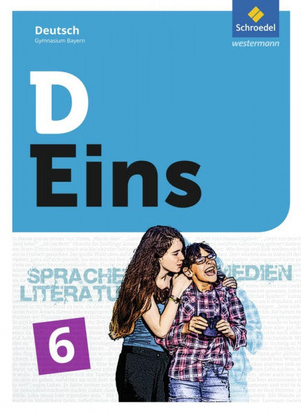 Gigl, Claus D Eins - Sprache, Literatur, Medien: Deutsch Gymnasium Bayern: Schulbuch 6 (inkl. Medienpool)