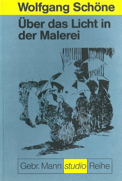 Schöne, Wolfgang Über das Licht in der Malerei: Hans Jantzen zum 70. Geburtstag.