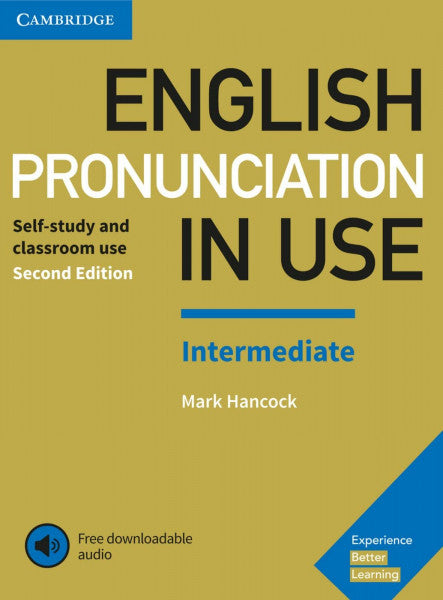 Hancock, Mark English Pronunciation in Use Intermediate: Second Edition. Book with answers and downloadable audio
