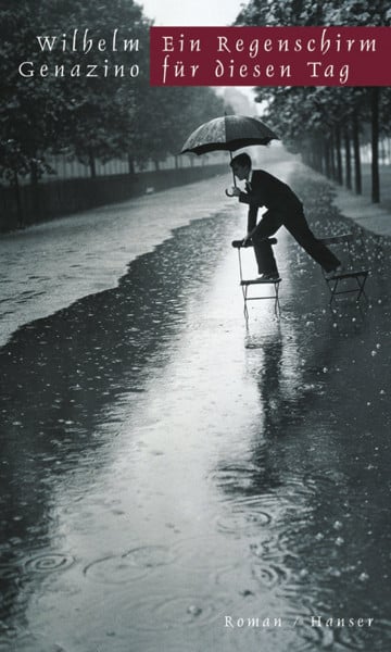 Genazino, Wilhelm Ein Regenschirm für diesen Tag: Roman