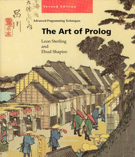 Sterling, Leon S. The Art of Prolog, second edition: Advanced Programming Techniques (Logic Programming)