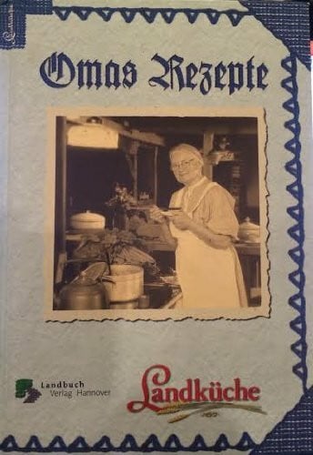 Omas Rezepte - Landküche
