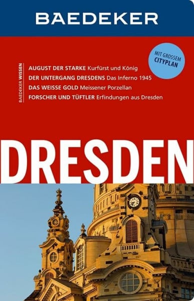 Münch, Christoph Baedeker Reiseführer Dresden: mit GROSSEM CITYPLAN: Mit großem Cityplan Maßstab 1:20.000