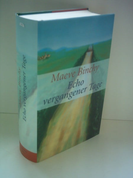 Binchy Maeve Echo vergangener Tage : Roman.