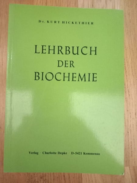 Hickethier, Kurt Lehrbuch der Biochemie