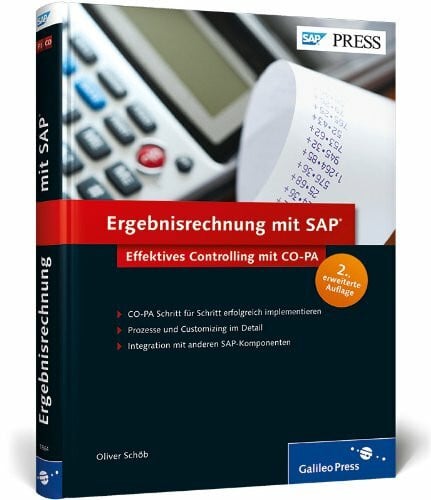 Schöb, Oliver Ergebnisrechnung mit SAP: Effektives Controlling mit CO-PA (SAP PRESS)