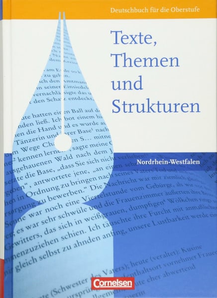 Schurf, Bernd Texte, Themen und Strukturen - Nordrhein-Westfalen: Schülerbuch: Deutschbuch für die Oberstufe