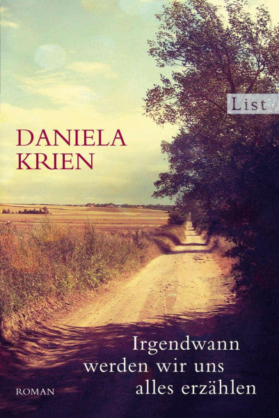 Krien, Daniela Irgendwann werden wir uns alles erzählen