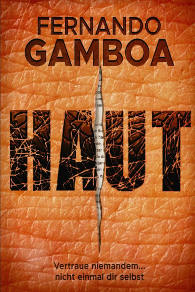 Gamboa, Fernando HAUT: Vertraue niemandem ... nicht einmal dir selbst. (Nuria Badal, Band 1)