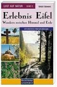 Siewers, Ulrich Lust auf Natur. Erlebnis Wandern: Lust auf Natur: Band 3 - Erlebnis Eifel - Wandern zwischen Himmel und Erde