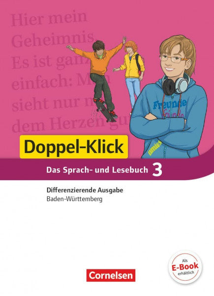 Zander, Torsten Doppel-Klick - Das Sprach- und Lesebuch - Differenzierende Ausgabe Baden-Württemberg - Band 3: 7. Schuljahr: Schulbuch (Doppel-Klick, Differenzierende Ausgabe Baden-Württemberg, Band 3: 7. Schuljahr)