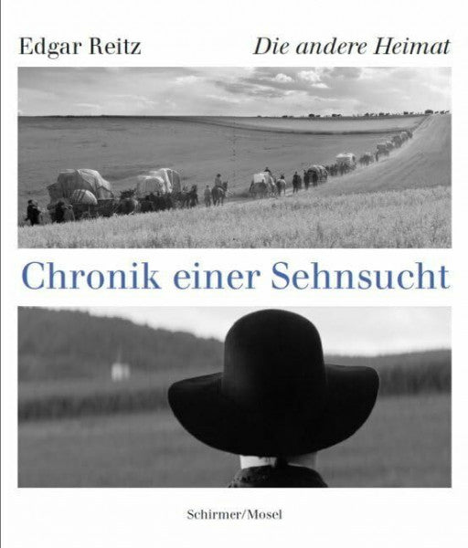 Reitz, Edgar Die andere Heimat: Chronik einer Sehnsucht