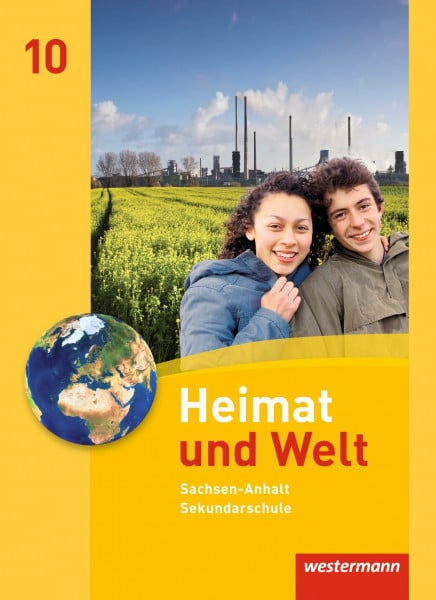 Dieckmann, Evelyn Heimat und Welt - Ausgabe 2010 für die Sekundarschulen in Sachsen-Anhalt: Schülerband 10