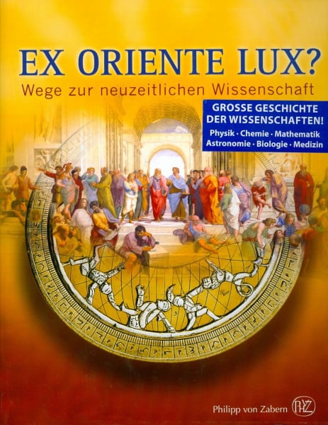 Fansa, Mamoun Ex oriente lux?: Wege zur neuzeitlichen Wissenschaft