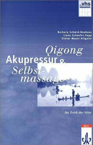 Schmid-Neuhaus, Barbara Qigong, Akupressur, Selbstmassage, Handbuch