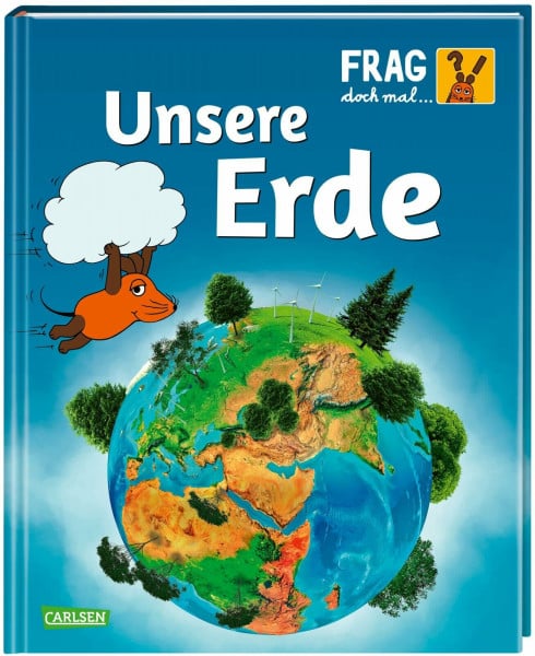 Orlandi, Lorenzo Frag doch mal ... die Maus: Unsere Erde: Die Sachbuchreihe mit der Maus ab 8 Jahren