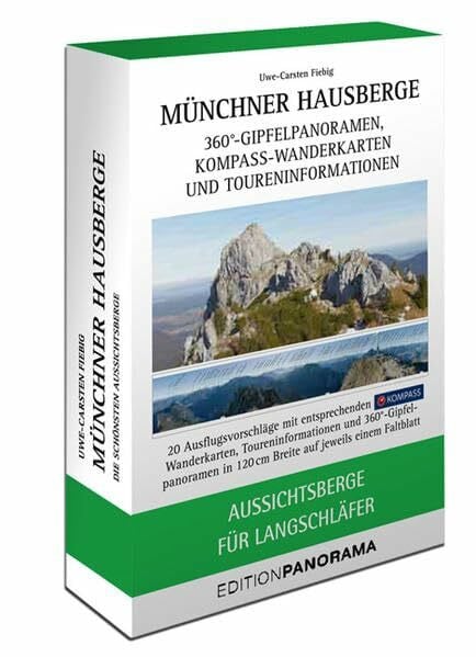 Fiebig, Uwe-Carsten Münchner Hausberge Faltpanoramen: Aussichtsberge für Langschläfer